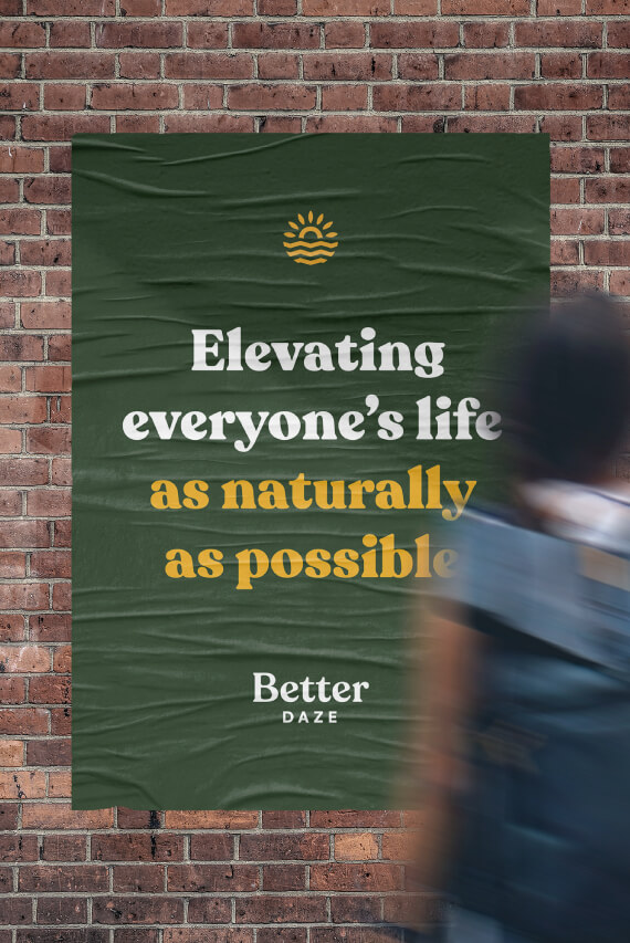 Better Daze Cannabis Branding - Marketing Poster